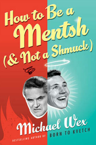 Cover of How to Be a Mentsh (and Not a Shmuck)
