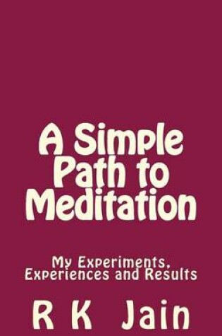 Cover of A Simple Path To Meditation
