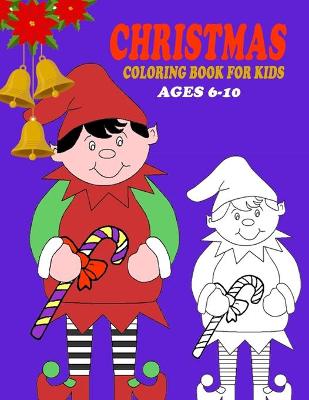 Book cover for Christmas Coloring Book For Kids Ages 6-10