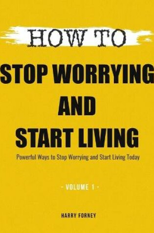 Cover of How To Stop Worrying and Start Living