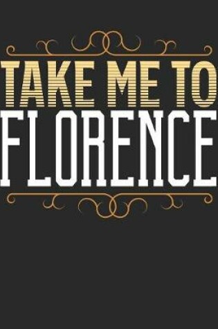 Cover of Take Me To Florence