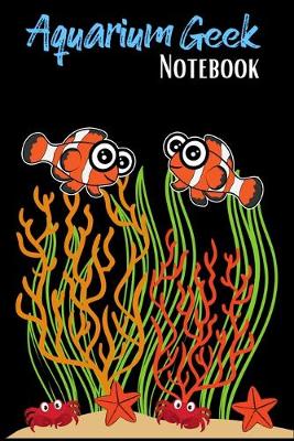 Book cover for Aquarium Geek Notebook