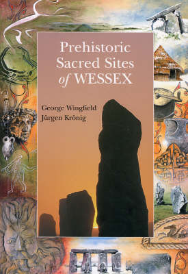 Book cover for Prehistoric Sacred Sites of Wessex