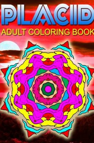 Cover of PLACID ADULT COLORING BOOKS - Vol.6