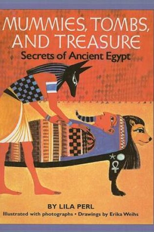 Cover of Mummies, Tombs & Treasures