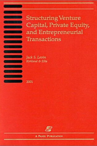 Cover of Structuring Venture Capital, Private Equity, and Entrepreneurial Transactions