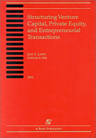 Book cover for Structuring Venture Capital, Private Equity, and Entrepreneurial Transactions