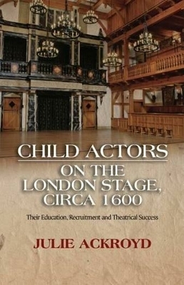 Cover of Child Actors on the London Stage, Circa 1600