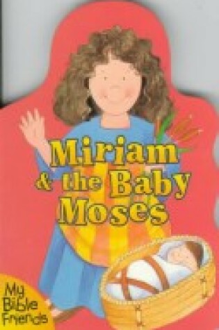 Cover of Miriam & the Baby Moses