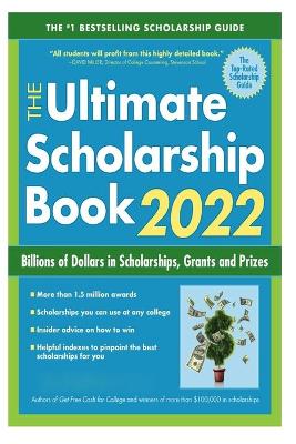 Book cover for The Ultimate Scholarship Book 2022