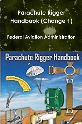 Book cover for Parachute Rigger Handbook (Change 1)