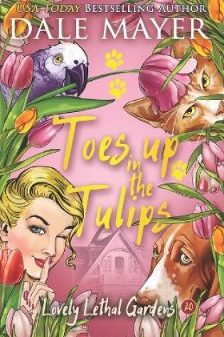 Cover of Toes up in the Tulips