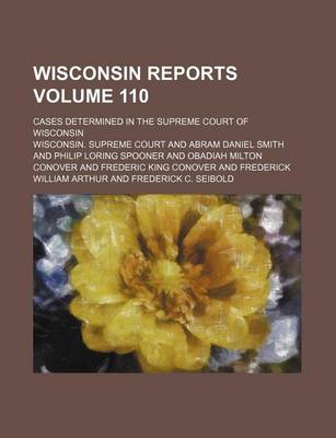 Book cover for Wisconsin Reports; Cases Determined in the Supreme Court of Wisconsin Volume 110