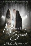 Book cover for Momentary As A Sound