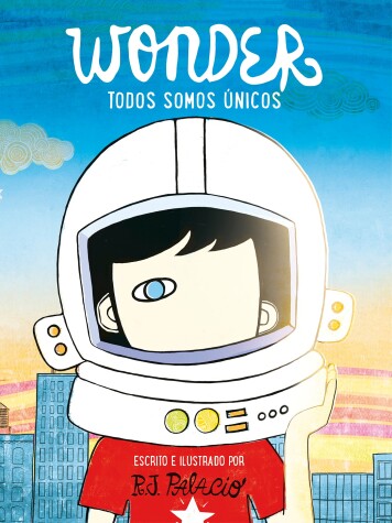 Book cover for Wonder. Todos somos únicos / We're all Wonders