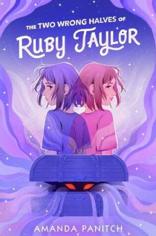 Cover of The Two Wrong Halves of Ruby Taylor