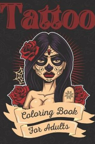 Cover of Tattoo Coloring Book For Adults