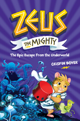 Cover of Zeus the Mighty: The Epic Escape From the Underworld (Book 4)
