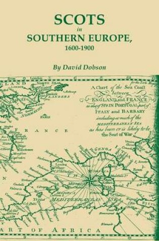 Cover of Scots in Southern Europe, 1600-1900