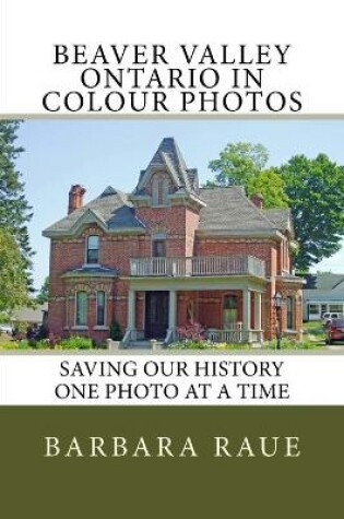 Cover of Beaver Valley Ontario in Colour Photos