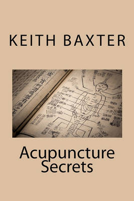 Book cover for Acupuncture Secrets