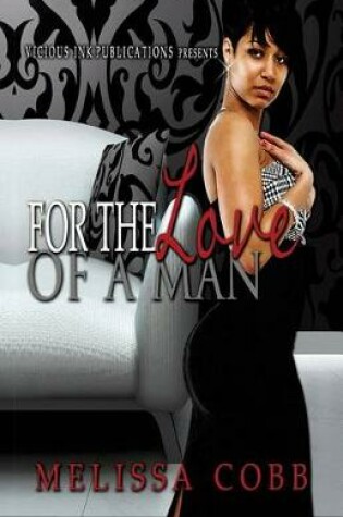 Cover of For The Love Of A Man