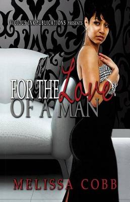 Book cover for For The Love Of A Man