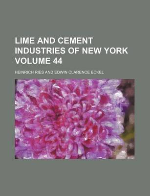 Book cover for Lime and Cement Industries of New York Volume 44