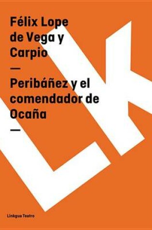 Cover of Peribanez y El Comendador de Ocana