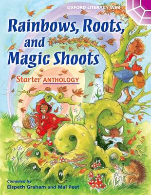 Book cover for Oxford Literacy Web Starter Anthology Rainbows Roots and Magic Shoots