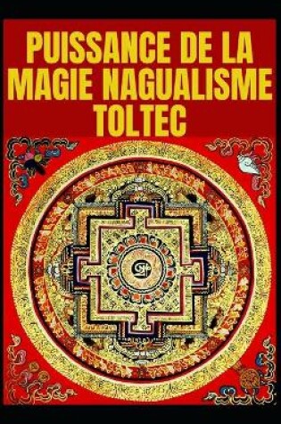 Cover of Nagualism-Toltec Magic Développement de la Perception