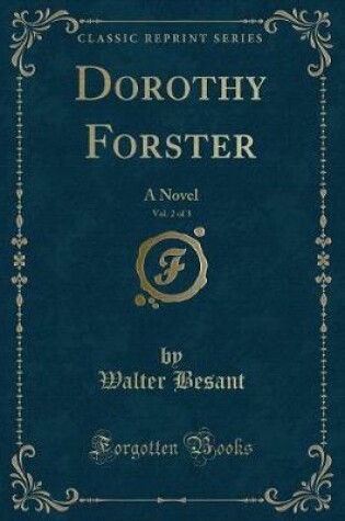 Cover of Dorothy Forster, Vol. 2 of 3