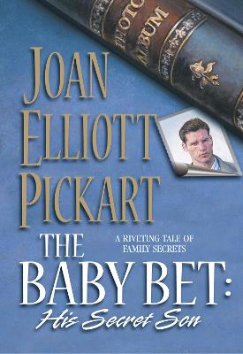 Book cover for The Baby Bet: His Secret Son