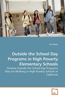 Book cover for Outside the School Day Programs in High Poverty Elementary Schools