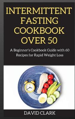 Cover of Intermittent Fasting Cookbook Over 50