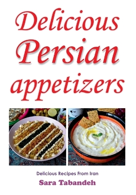 Cover of Delicious Persian Appetizers