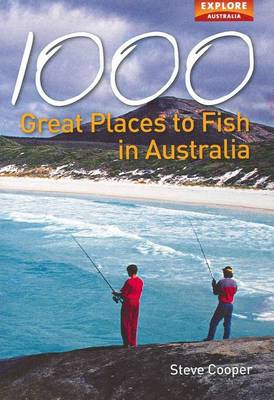 Book cover for 1000 Great Places to Fish in Australia