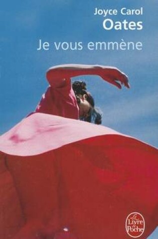 Cover of Je Vous Emmene