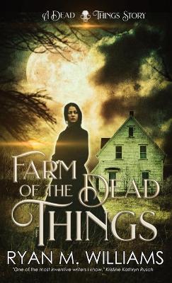 Cover of Farm of the Dead Things