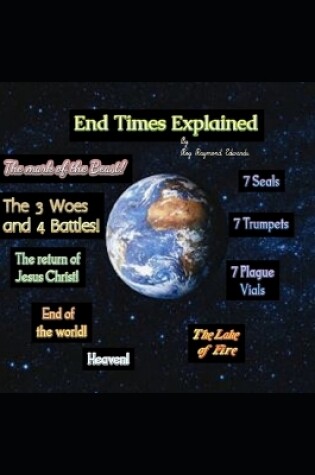 Cover of End Times Explained