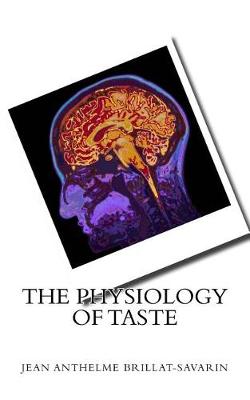 Book cover for The Physiology of Taste