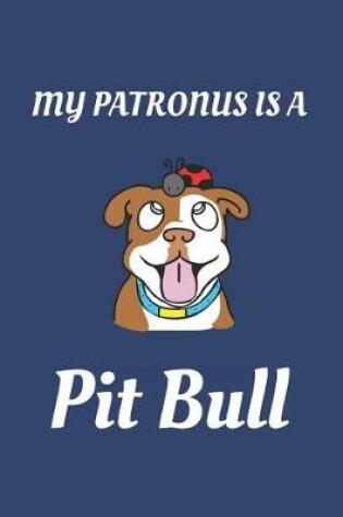 Cover of My Patronus Is A Pit Bull