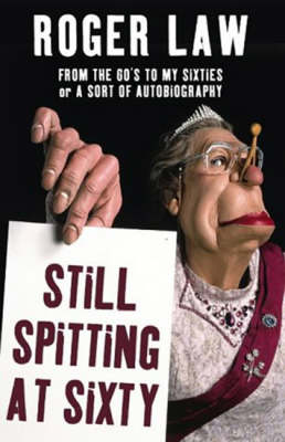 Book cover for Still Spitting at Sixty