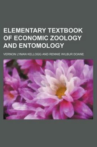 Cover of Elementary Textbook of Economic Zoology and Entomology