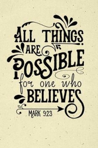 Cover of All Things Are Possible Mark 9