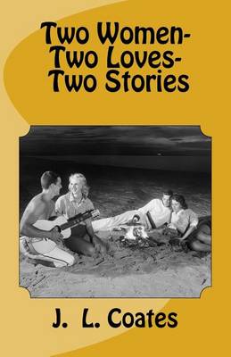 Cover of Two Women - Two Loves - Two Stories