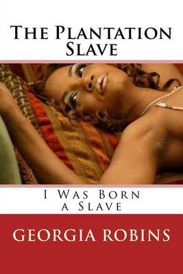 Book cover for The Plantation Slave