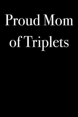 Book cover for Proud Mom of Triplets