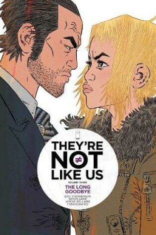 Cover of They're Not Like Us Volume 3: The Long Goodbye