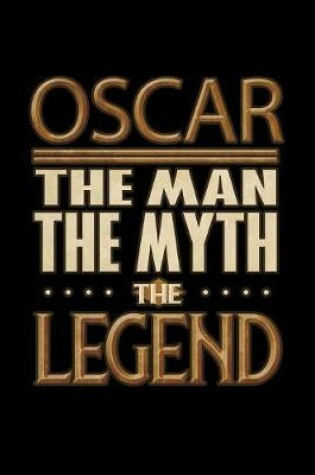 Cover of Oscar The Man The Myth The Legend